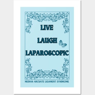 Live Laugh Laparoscopic (Framed) Posters and Art